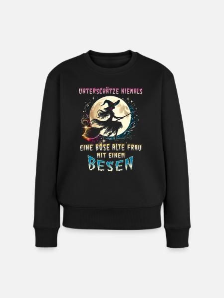 Unterschätze Niemals Eine Böse Alte Frau Mit Besen - Frauen Premium Bio Pullover - Schwarz