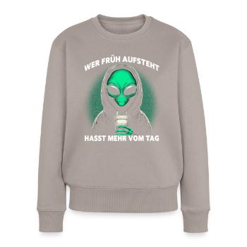 Wer Früh Aufsteht Hasst Mehr vom Tag - Frauen Premium Bio Pullover - Taupe - Vorne - Julia (174cm)
