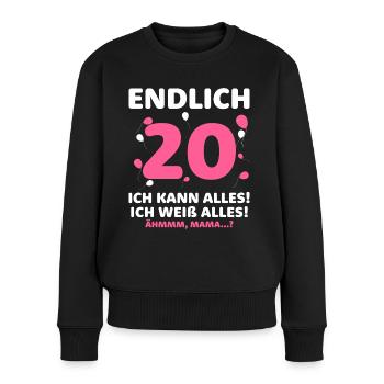 Endlich 20 Ich Kann Alles Ich Weiß Alles - Frauen Premium Bio Pullover - Schwarz - Vorne - Julia (174cm)