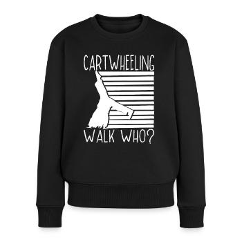 Cartwheeling Acrobat Cartwheeling No Walk - Frauen Premium Bio Pullover - Schwarz - Vorne - Julia (174cm)