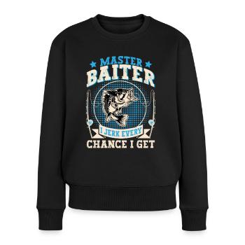 Meisterköder: Ich Bei jeder Gelegenheit, Die Ich Beim Angeln - Frauen Premium Bio Pullover - Schwarz - Vorne - Julia (174cm)