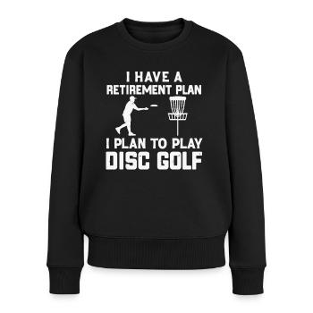 I Have a Retirement Plan Disc Golf - Women's Premium Organic Jumper - black - Front - Julia (174cm)