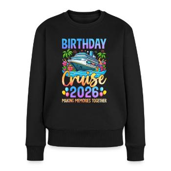 Birthday Cruise 2026 Making Memories Together - Frauen Premium Bio Pullover - Schwarz - Vorne - Julia (174cm)