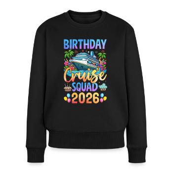 Birthday Cruise Squad 2026 - Frauen Premium Bio Pullover - Schwarz - Vorne - Julia (174cm)