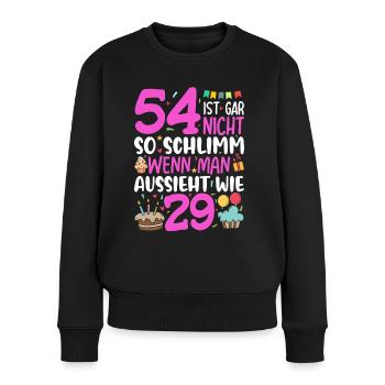 54 Ist Gar Nicht So Schlimm - Frauen Premium Bio Pullover - Schwarz - Vorne - Julia (174cm)