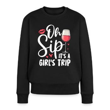 Oh Sip It's A Girls Trip - Frauen Premium Bio Pullover - Schwarz - Vorne - Julia (174cm)