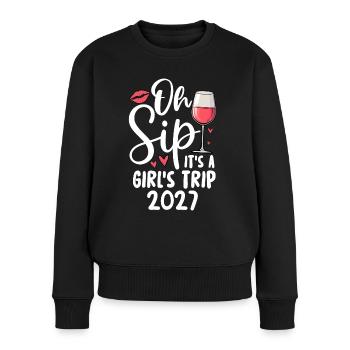 Oh Sip It's A Girls Trip 2027 - Frauen Premium Bio Pullover - Schwarz - Vorne - Julia (174cm)