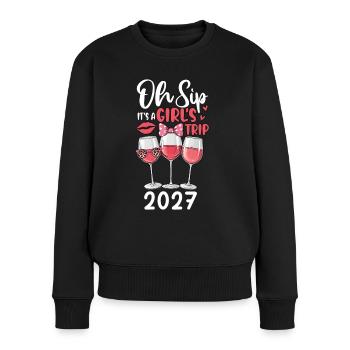 Oh Sip It's A Girls Trip 2027 - Frauen Premium Bio Pullover - Schwarz - Vorne - Julia (174cm)
