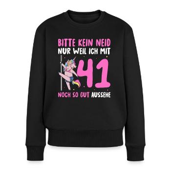 Bitte Kein Neid 41 Geburtstag - Frauen Premium Bio Pullover - Schwarz - Vorne - Julia (174cm)
