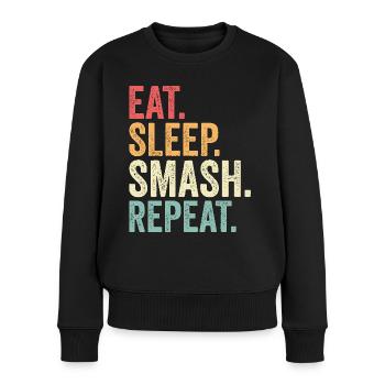 Essen Schlaf Smash Wiederholen Lustiges Badminton - Frauen Premium Bio Pullover - Schwarz - Vorne - Julia (174cm)