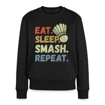 Eat Sleep Smash Repeat - Badminton Lover - Frauen Premium Bio Pullover - Schwarz - Vorne - Julia (174cm)