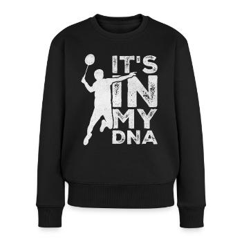 Es ist in meiner DNA Lustiger Badmintonspieler-Schläger - Frauen Premium Bio Pullover - Schwarz - Vorne - Julia (174cm)