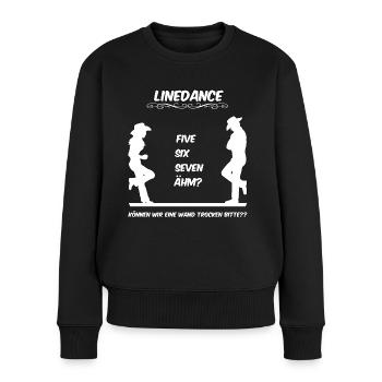 Linedance, können wir eine Wand trocken bitte?? - Frauen Premium Bio Pullover - Schwarz - Vorne - Julia (174cm)