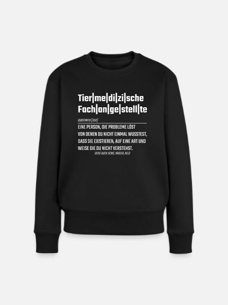 TMFA Tiermedizinische Fachangestellte Spruch - Frauen Premium Bio Pullover - Schwarz