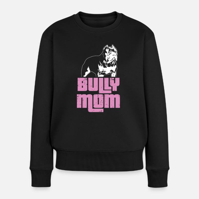 Bully Mom | Frauchen American Bully Geschenkidee - Frauen Premium Bio Pullover - Schwarz