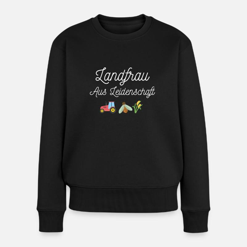 Landfrau aus Leidenschaft lustiges Geschenk - Frauen Premium Bio Pullover - Schwarz