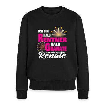 Renate - halb Rentner halb Granate - Ruhestand - Frauen Premium Bio Pullover - Schwarz - Vorne - Julia (174cm)
