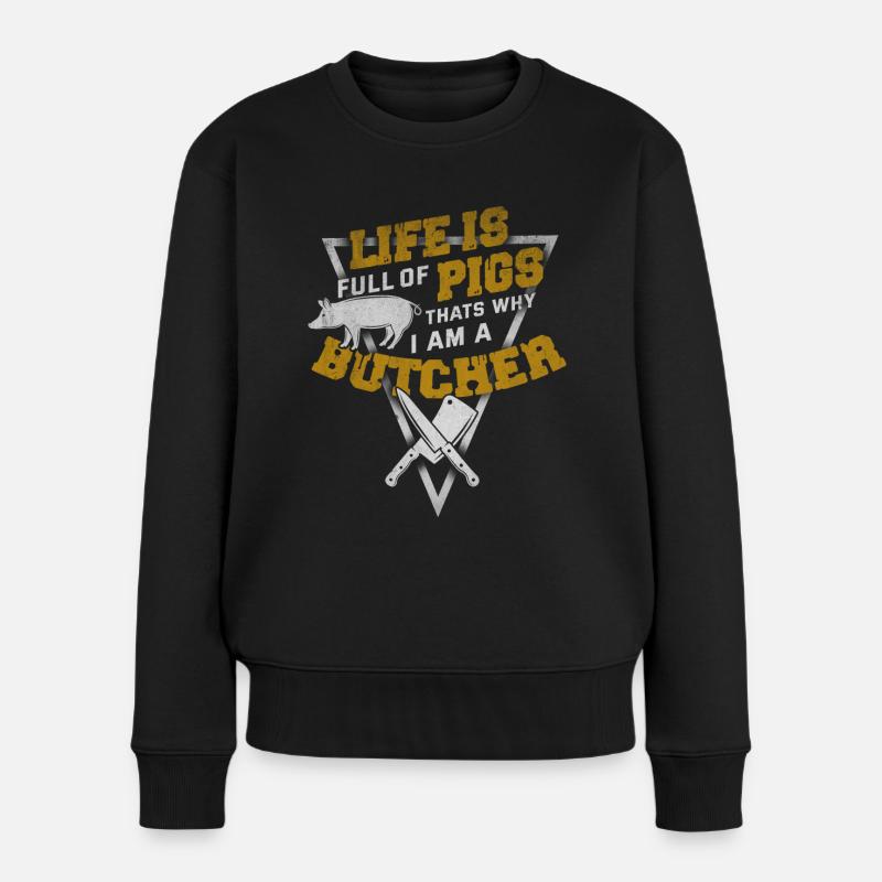 Metzger Fleisch Schlachter Wurst Schwein - Frauen Premium Bio Pullover - Schwarz