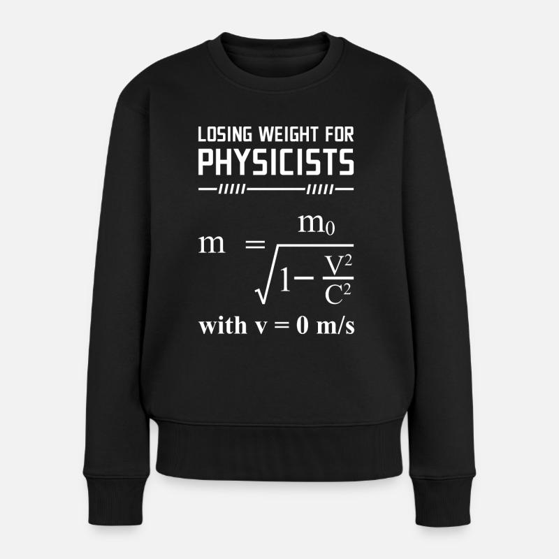 Theoretischer Physiker Physik lustige Geschenkidee - Frauen Premium Bio Pullover - Schwarz