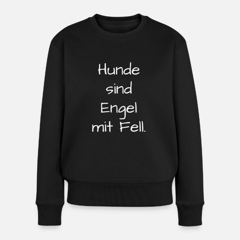 Hunde Engel Spruch - Frauen Premium Bio Pullover - Schwarz