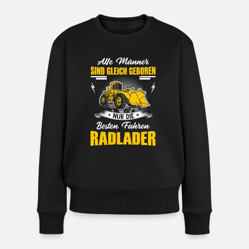 Radlader Baustelle Bagger Radladerführer Geschenk - Frauen Premium Bio Pullover - Schwarz