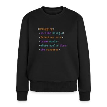 99 Little Bugs In The Code Programmierer Coding - Frauen Premium Bio Pullover - Schwarz - Vorne - Julia (174cm)