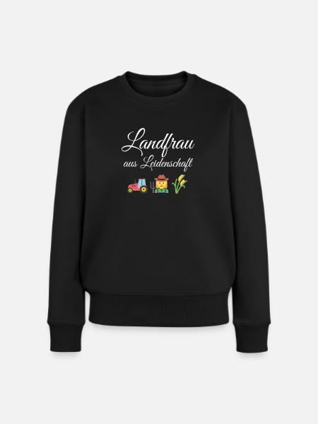 Landfrau aus Leidenschaft lustiges Statement - Frauen Premium Bio Pullover - Schwarz