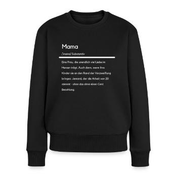 Mama - Frauen Premium Bio Pullover - Schwarz - Vorne - Julia (174cm)