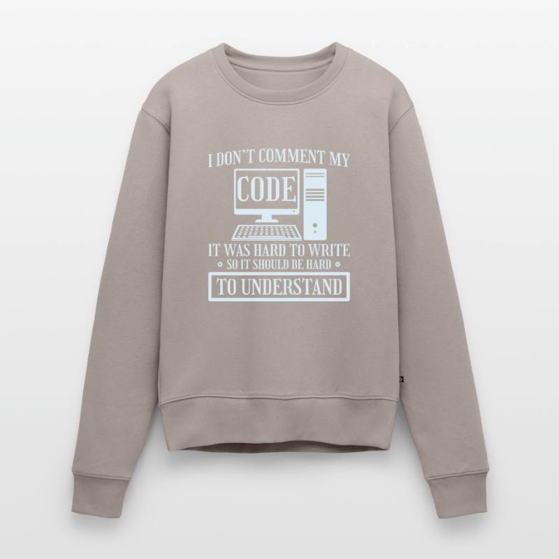I Don't Comment Code Programmierer Coding Frauen Premium Bio Pullover