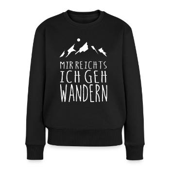MIR REICHTS ICH GEH WANDERN - Frauen Premium Bio Pullover - Schwarz - Vorne - Julia (174cm)
