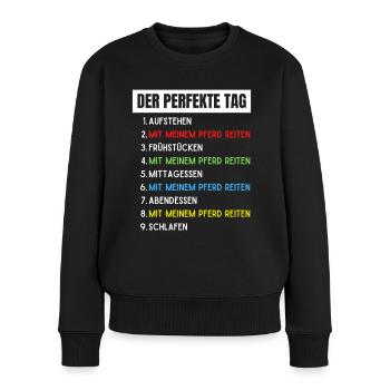 DER PERFEKTE TAG: Mit meinem Pferd reiten - Frauen Premium Bio Pullover - Schwarz - Vorne - Julia (174cm)