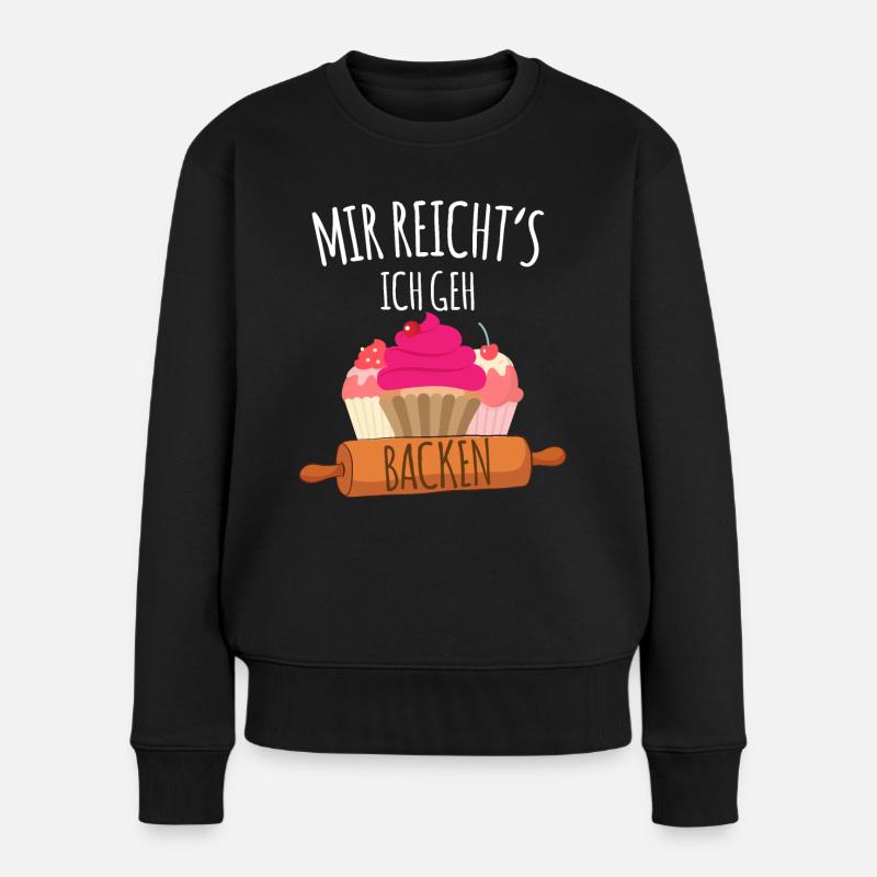 Mir reicht's ich geh backen - Bäcker Bäckerei - Frauen Premium Bio Pullover - Schwarz