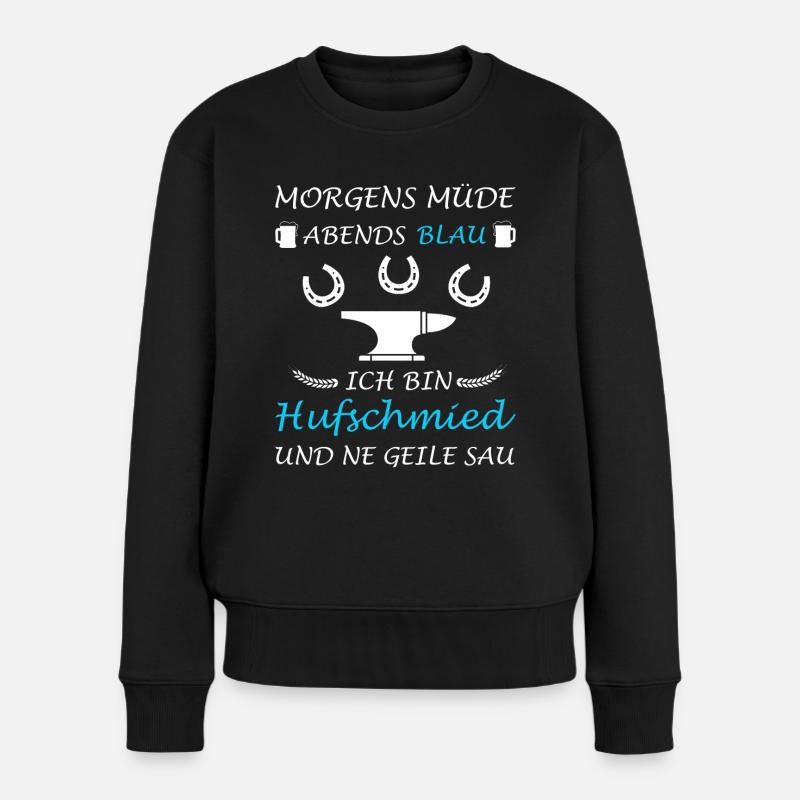 Hufschmied Pferdeschmiede Schmied Lustig - Frauen Premium Bio Pullover - Schwarz