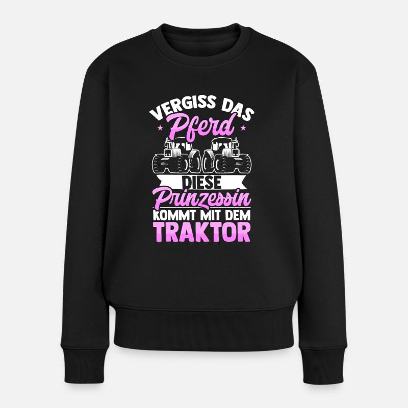 Vergiss Das Pferd Traktor Trecker Bäuerin Geschenk - Frauen Premium Bio Pullover - Schwarz