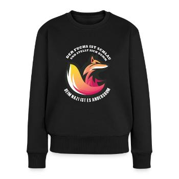 Gegen Nazis & Rassismus Fuchs Spruch Geschenk - Frauen Premium Bio Pullover - Schwarz - Vorne - Julia (174cm)