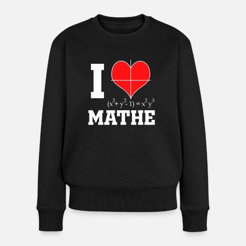 I Love Mathe - Mathematiker & Mathelehrer Herz - Frauen Premium Bio Pullover - Schwarz
