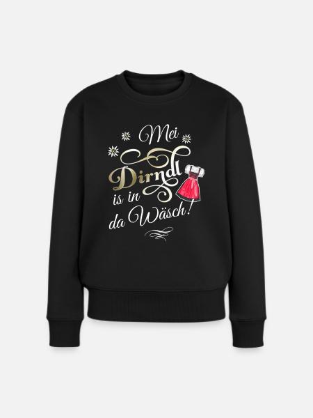 Mei Dirndl is in da Wäsch - Frauen Premium Bio Pullover - Schwarz