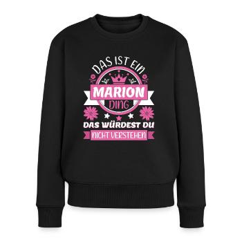 Marion Name Vorname Namenstag Namensgeschenk - Frauen Premium Bio Pullover - Schwarz - Vorne - Julia (174cm)