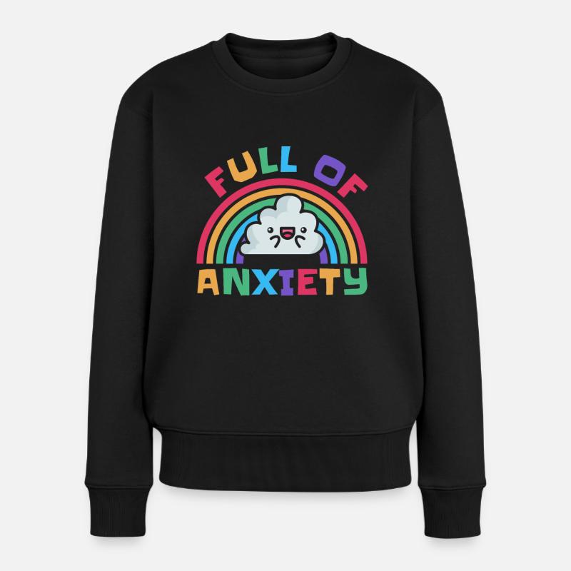 Full Of Anxiety Awareness Rainbow - Frauen Premium Bio Pullover - Schwarz
