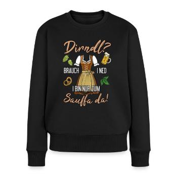 Dirndl i bin nur zum Saufen daTracht Ersatz - Frauen Premium Bio Pullover - Schwarz - Vorne - Julia (174cm)