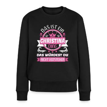 Christina Name Vorname Namenstag Namensgeschenk - Frauen Premium Bio Pullover - Schwarz - Vorne - Julia (174cm)
