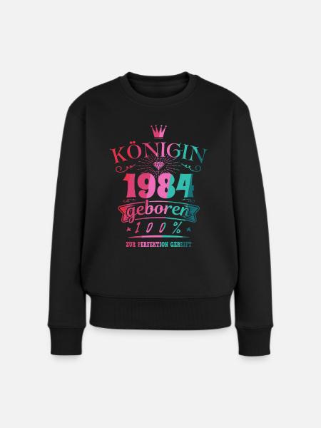 Geburtsjahr 1984 Königin Geburtstag Geschenk - Frauen Premium Bio Pullover - Schwarz