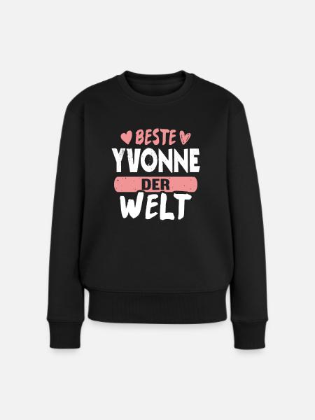 Beste Yvonne der Welt - Frauen Premium Bio Pullover - Schwarz