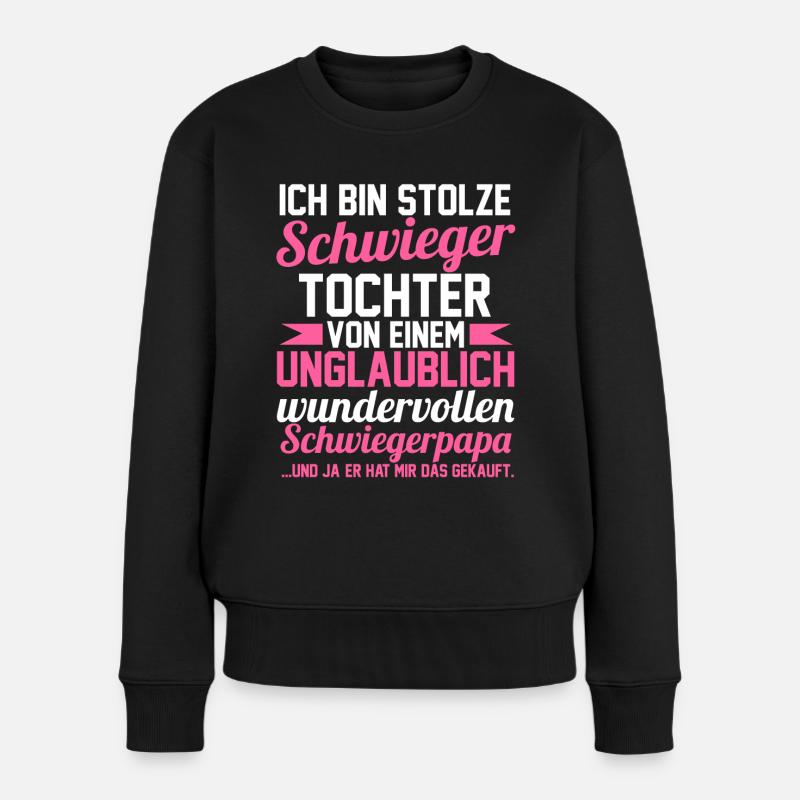 Schwiegertochter - Frauen Premium Bio Pullover - Schwarz