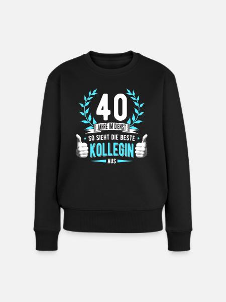 40 Jahre Dienst Kollege Dienstjubiläum Kollegin - Frauen Premium Bio Pullover - Schwarz
