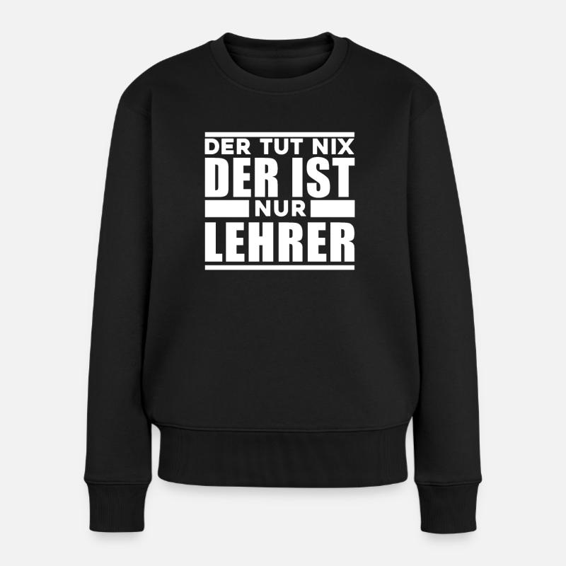 Lehrer - Frauen Premium Bio Pullover - Schwarz