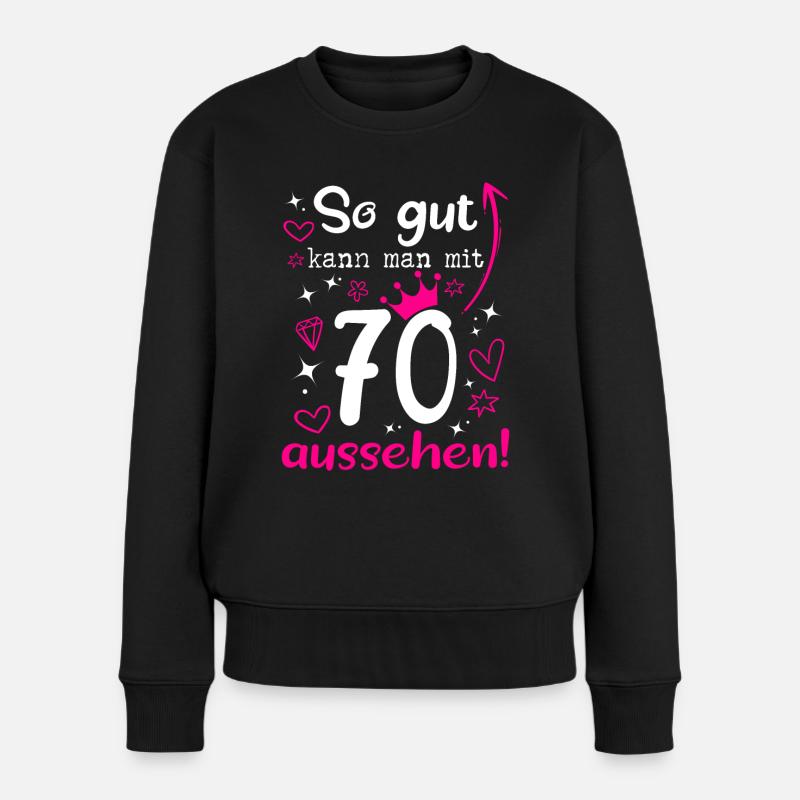 70. Geburtstag Frau 70 Jahre Geschenk - Frauen Premium Bio Pullover - Schwarz