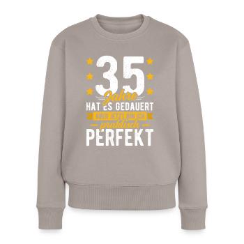 35 Geburtstag Mann 35er 35ter Ich bin 35 Jahre alt - Frauen Premium Bio Pullover - Taupe - Vorne - Julia (174cm)