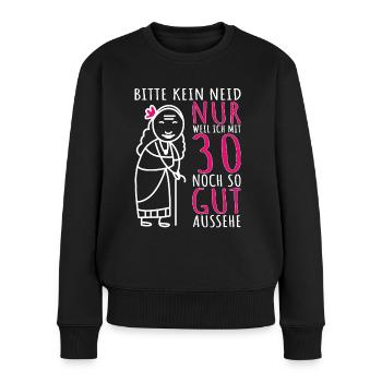 30. Geburtstag Frau 30er 30 Jahre alt lustig Dame - Frauen Premium Bio Pullover - Schwarz - Vorne - Julia (174cm)