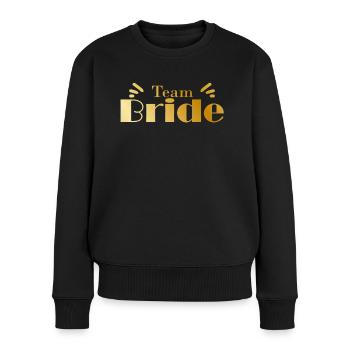 Team Bride - Women's Premium Organic Jumper - black - Front - Julia (174cm)